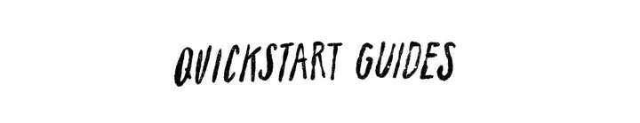 Quickstart Guides